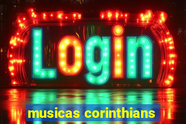 musicas corinthians